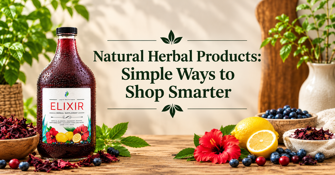 Natural Herbal Products: Simple Ways to Shop Smarter